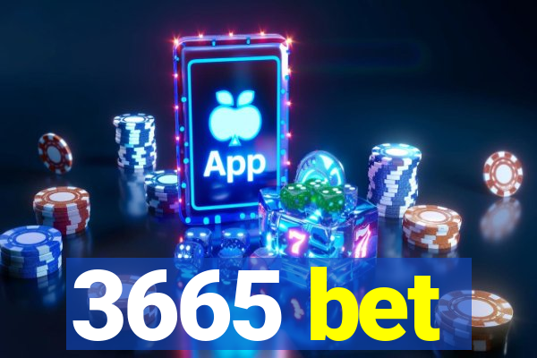 3665 bet